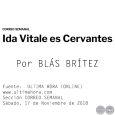 IDA VITALE ES CERVANTES - Por BLÁS BRÍTEZ - Sábado, 17 de Noviembre de 2018